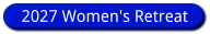 2027 Women's Retreat 